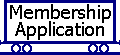 Application for membership.